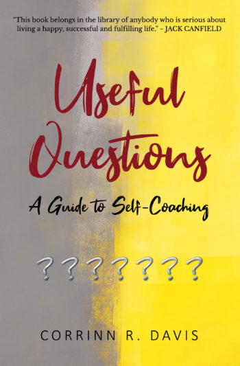 Useful Questions: A Guide to Self-Coaching
